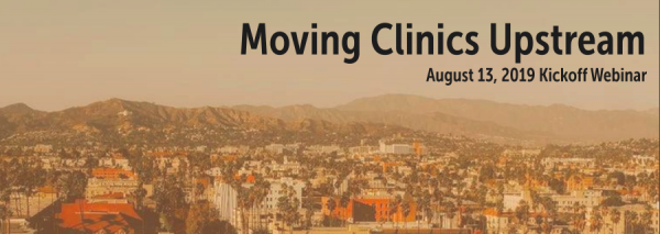 Moving Clinics Upstream Kickoff Webinar