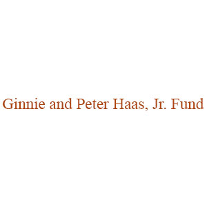 Ginnie and Peter Haas, Jr. Fund